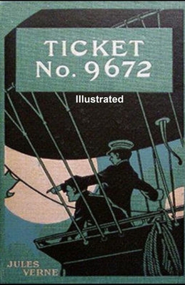 Ticket No. "9672" Illustrated B093WDNVFB Book Cover