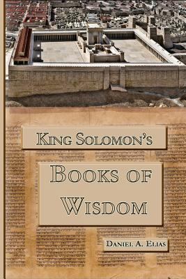 King Solomon's Books of Wisdom 0979282667 Book Cover