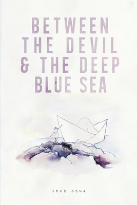 Between The Devil & The Deep Blue Sea 0578145715 Book Cover