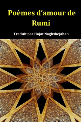 Poèmes d'amour de Rumi: Poésie d'amour et sages... [French] B0FRGB992J Book Cover