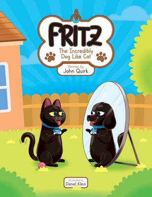Fritz - The Incredibly Dog Like Cat B0DPGT3VW2 Book Cover