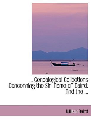 Genealogical Collections Concerning the Sir-Nam... [Large Print] 0554407280 Book Cover