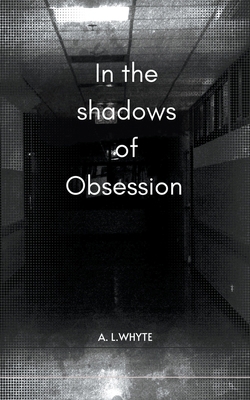 In the shadows of obsession B0CN2T9QCY Book Cover