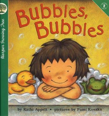 Bubbles, Bubbles 0694014583 Book Cover