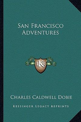 San Francisco Adventures 116369925X Book Cover