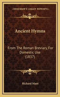 Ancient Hymns: From The Roman Breviary, For Dom... 1165964066 Book Cover