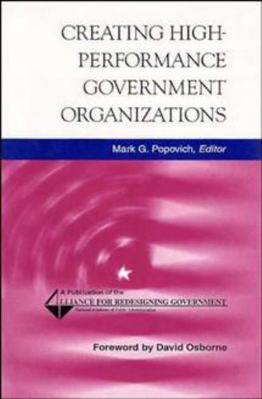 Creating High-Performance Government Organizations 0787941026 Book Cover