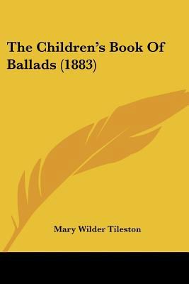 The Children's Book Of Ballads (1883) 1120735734 Book Cover