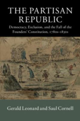 The Partisan Republic 110766389X Book Cover