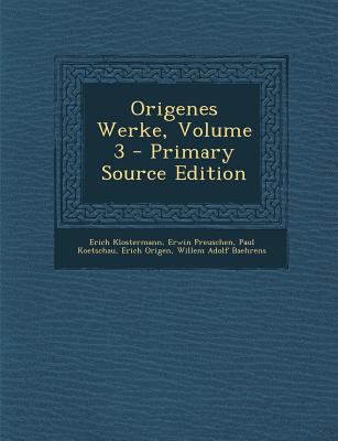 Origenes Werke, Volume 3 [Greek, Ancient (to 1453)] 1295555077 Book Cover