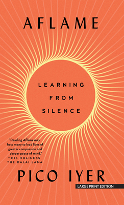 Aflame: Learning from Silence [Large Print] 1420527959 Book Cover