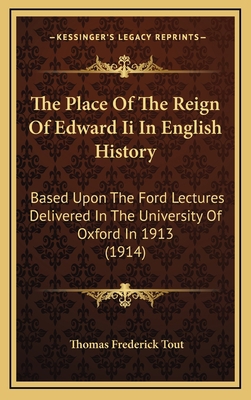 The Place Of The Reign Of Edward Ii In English ... 1164418408 Book Cover