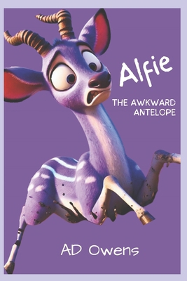 Alfie the Awkward Antelope B0DGXV48B8 Book Cover