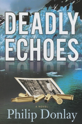 Deadly Echoes 1608091090 Book Cover