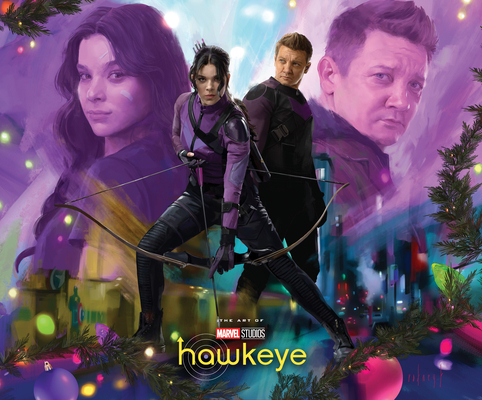 Marvel Studios' Hawkeye: The Art of the Series 1302945858 Book Cover