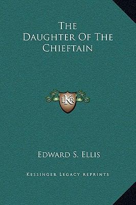 The Daughter Of The Chieftain 1169231756 Book Cover