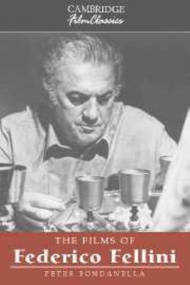 The Films of Federico Fellini (Cambridge Film C... 0521573254 Book Cover