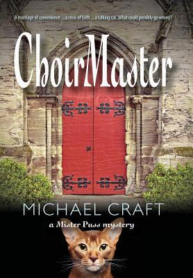 ChoirMaster: A Mister Puss Mystery 0578523302 Book Cover