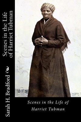 Scenes in the Life of Harriet Tubman [Large Print] 1946640395 Book Cover