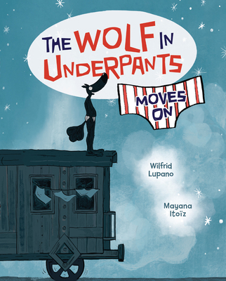 The Wolf in Underpants Moves on B0FCDRJHLZ Book Cover