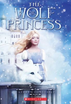 The Wolf Princess 0545528410 Book Cover