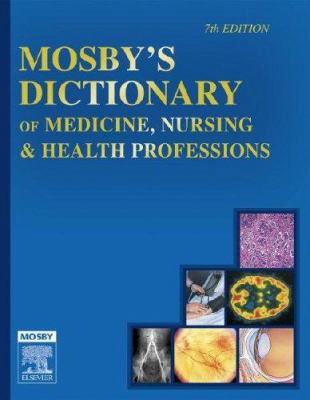 Mosby's Dictionary of Medicine, Nursing & Healt... 0323035620 Book Cover