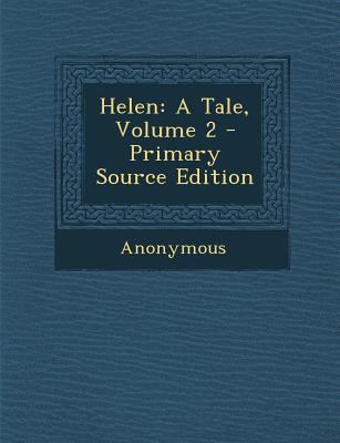 Helen: A Tale, Volume 2 - Primary Source Edition 129400798X Book Cover