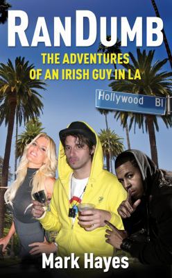 RanDumb: The Adventures of an Irish Guy in LA 1905483902 Book Cover