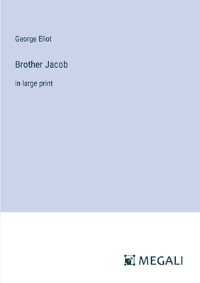 Brother Jacob: in large print 3387018983 Book Cover