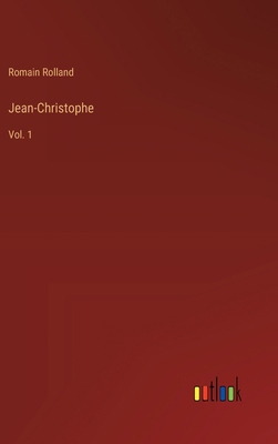 Jean-Christophe: Vol. 1 [French] 3368913115 Book Cover