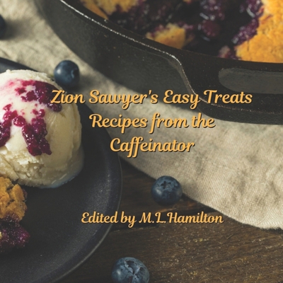 Zion Sawyer's Easy Treats            Book Cover