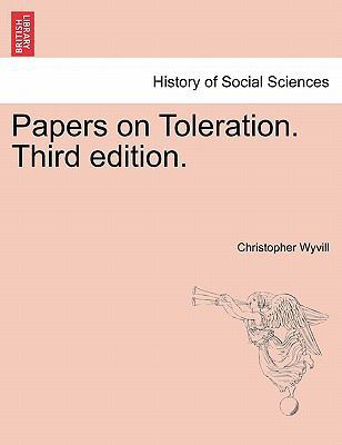 Papers on Toleration. Third Edition. 1240915640 Book Cover