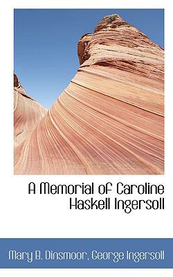 A Memorial of Caroline Haskell Ingersoll 055982906X Book Cover