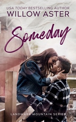 Someday: A Small Town Second-Chance Romance (La... B0C91NT94F Book Cover