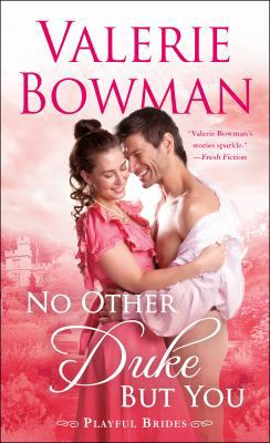 No Other Duke But You: A Playful Brides Novel 1250121671 Book Cover