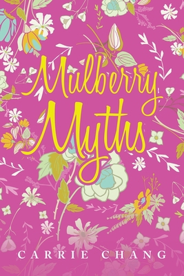 Mulberry Myths 1669805581 Book Cover