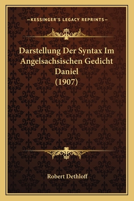 Darstellung Der Syntax Im Angelsachsischen Gedi... [German] 1167471660 Book Cover