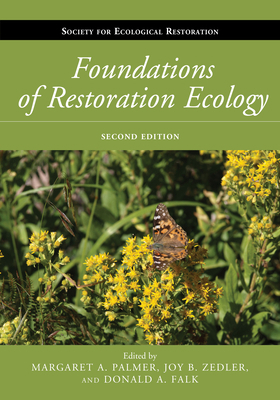 Foundations of Restoration Ecology (The Science... 1610916964 Book Cover