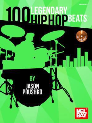 100 Legendary Hip Hop Beats [With CD (Audio)] 0786684488 Book Cover