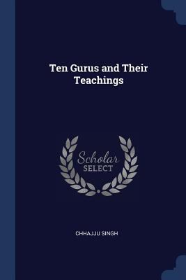 Ten Gurus and Their Teachings 1376562596 Book Cover