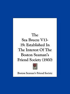 The Sea Breeze V13-19: Established in the Inter... 1162261978 Book Cover