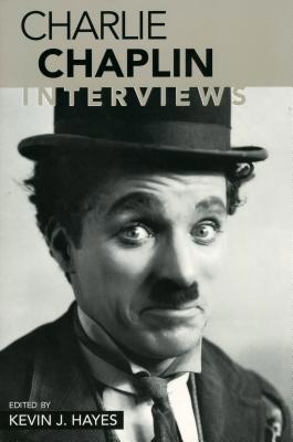 Charlie Chaplin: Interviews 1578067014 Book Cover