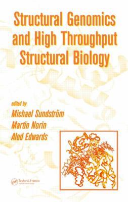 Structural Genomics and High Throughput Structu... 0824753356 Book Cover
