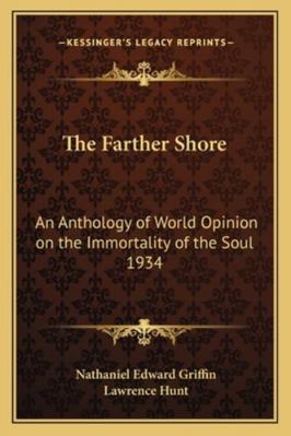 The Farther Shore: An Anthology of World Opinio... 1162736771 Book Cover