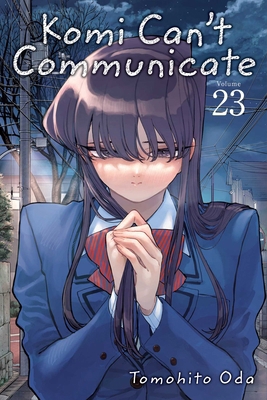 Komi Can't Communicate, Vol. 23 1974734013 Book Cover