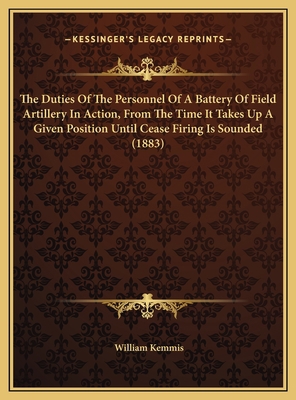 The Duties Of The Personnel Of A Battery Of Fie... 116939342X Book Cover
