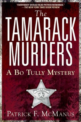 The Tamarack Murders: A Bo Tully Mystery 1632206803 Book Cover