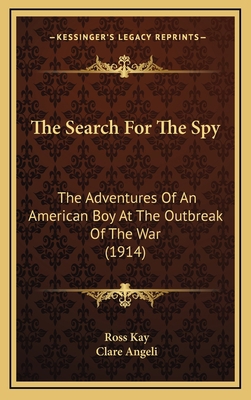 The Search For The Spy: The Adventures Of An Am... 1165628821 Book Cover