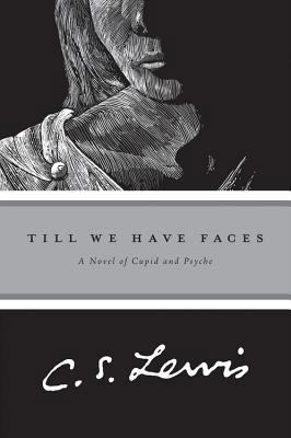 Till We Have Faces: A Novel of Cupid and Psyche B007X9HP5O Book Cover