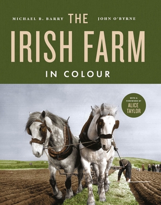 The Irish Farm in Colour 1804583138 Book Cover
